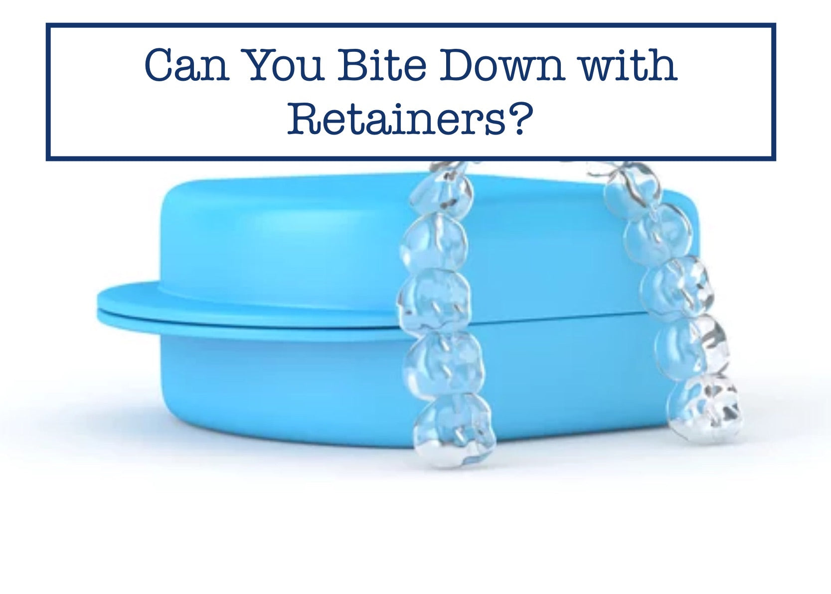 Can You Bite Down with Retainers?