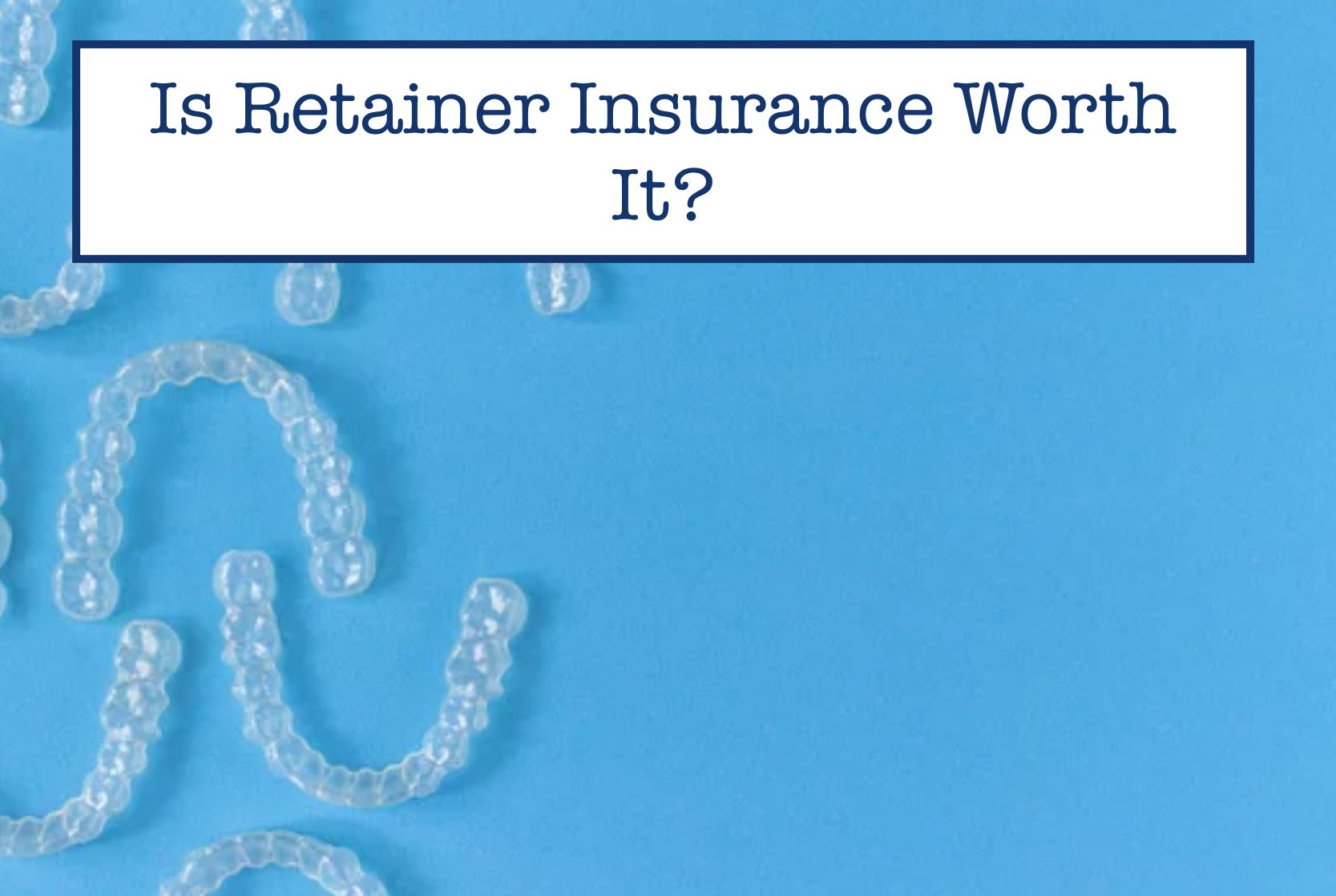 Is Retainer Insurance Worth It?