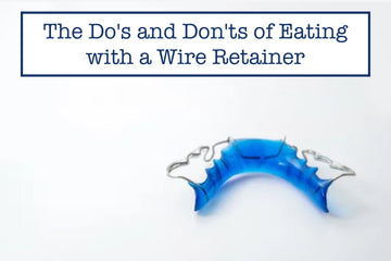 The Do's and Don'ts of Eating with a Wire Retainer