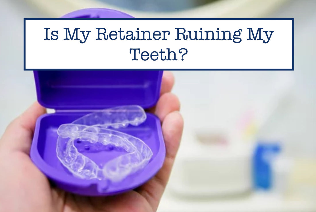 Is My Retainer Ruining My Teeth?