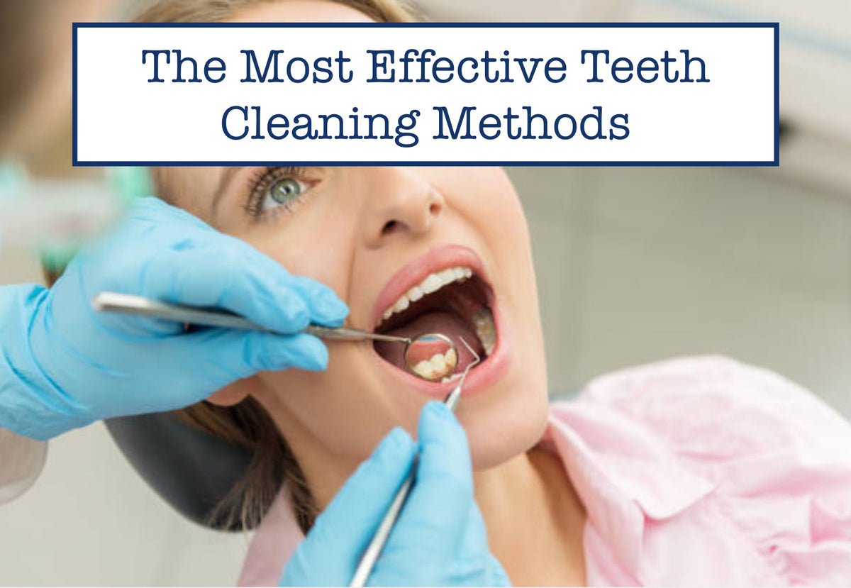 The Most Effective Teeth Cleaning Methods – B.WEISS Health