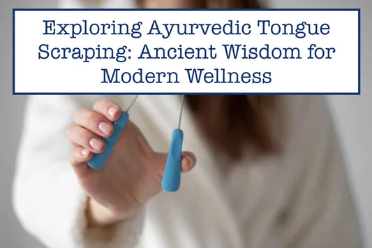 Exploring Ayurvedic Tongue Scraping: Ancient Wisdom for Modern Wellness