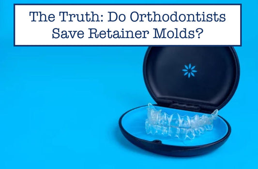 The Truth: Do Orthodontists Save Retainer Molds?