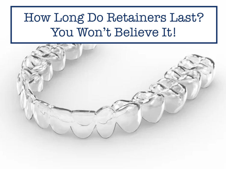 How Long Do Retainers Last? You Won’t Believe It! – B.WEISS Health