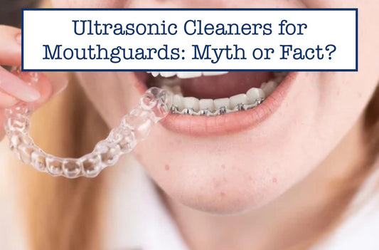 Ultrasonic Cleaners for Mouthguards
