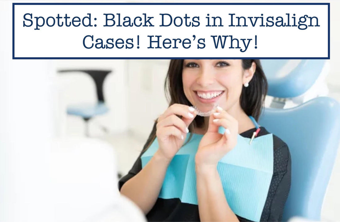 Spotted: Black Dots in Invisalign Cases! Here’s Why!