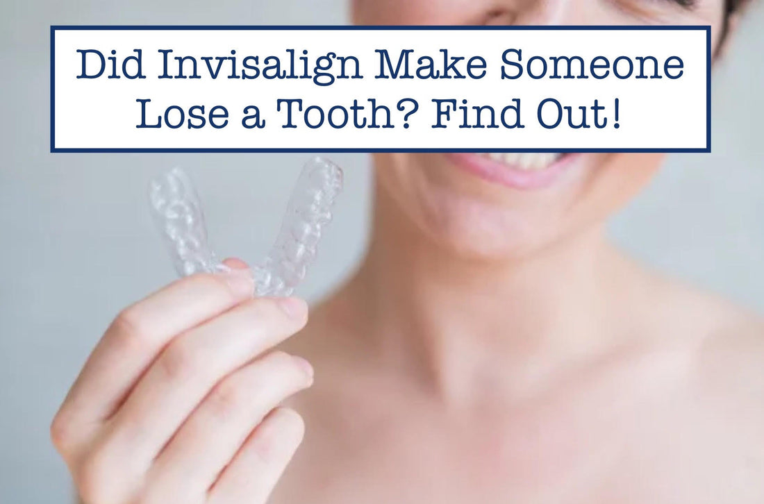 Did Invisalign Make Someone Lose a Tooth? Find Out!