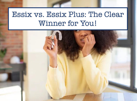 Essix vs. Essix Plus: The Clear Winner for You!