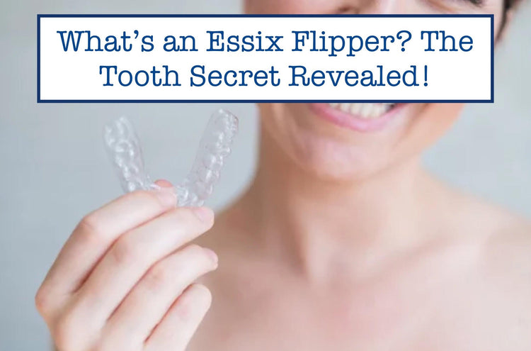 What’s an Essix Flipper? The Tooth Secret Revealed! – B.WEISS Health