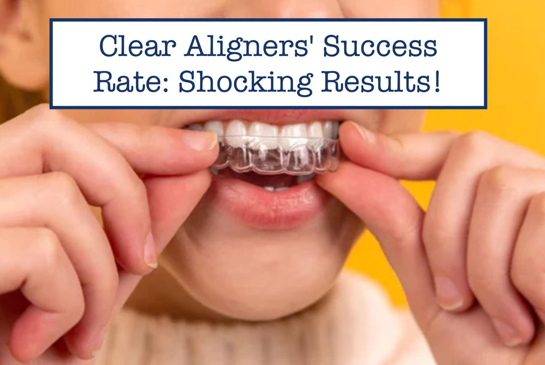 Clear Aligners' Success Rate: Shocking Results!