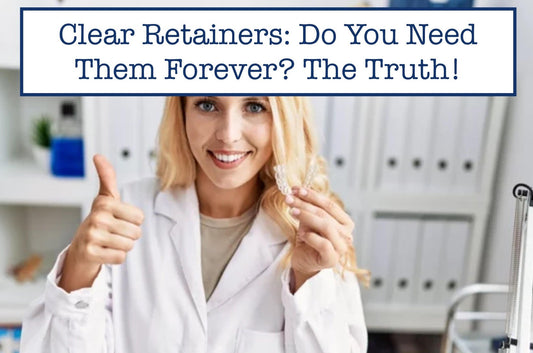 Clear Retainers: Do You Need Them Forever? The Truth!