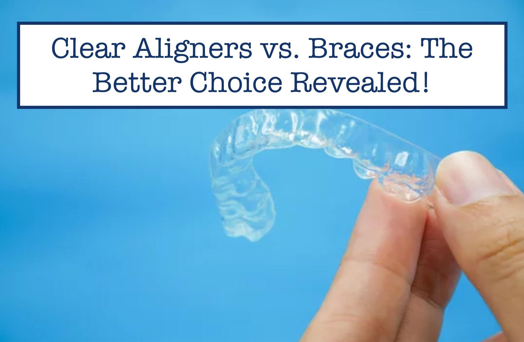 Clear Aligners vs. Braces: The Better Choice Revealed! – B.WEISS Health