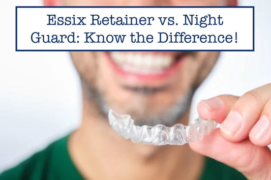 essix retainer vs. night guard