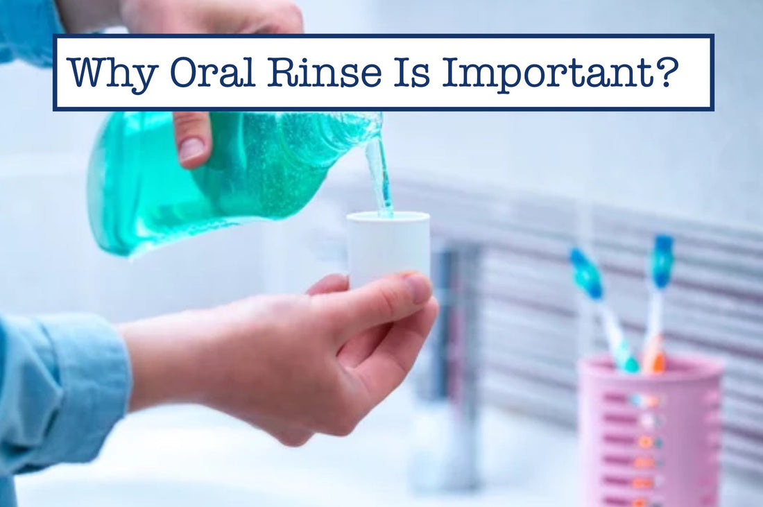 Why Oral Rinse Is Important?