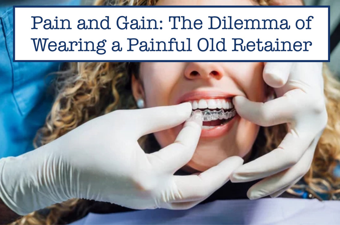 fitting painful old retainer