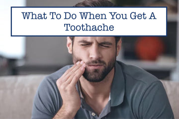 What To Do When You Get A Toothache