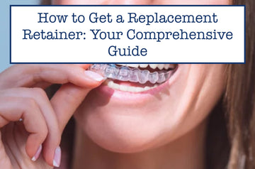 How to Get a Replacement Retainer: Your Comprehensive Guide
