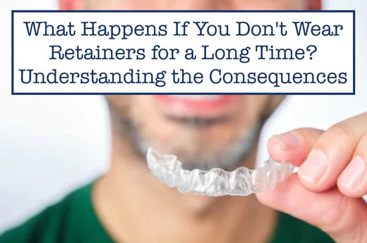 What Happens If You Don't Wear Retainers for a Long Time? The Shocking Truth!