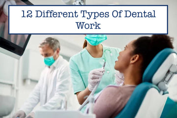 12 Different Types Of Dental Work