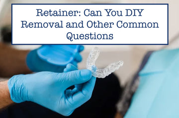 Retainer: Can You DIY Removal and Other Common Questions