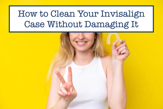 How to Clean Your Invisalign Case Without Damaging It