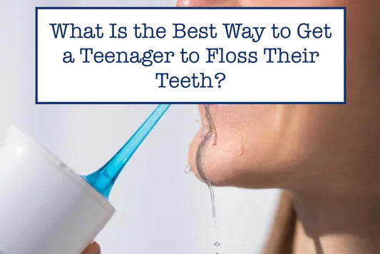 What Is the Best Way to Get a Teenager to Floss Their Teeth?