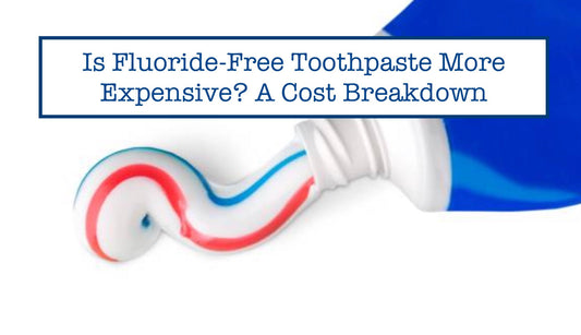 Fluoride-Free Toothpaste