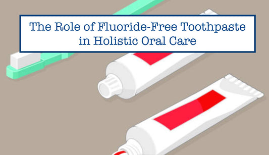 Fluoride-Free Toothpaste