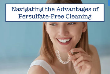 Navigating the Advantages of Persulfate-Free Cleaning