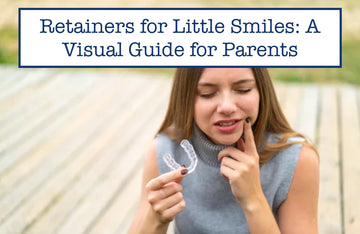 Retainers for Little Smiles: A Visual Guide for Parents
