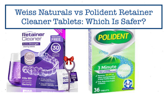 weiss naturals vs polident retainer tablet