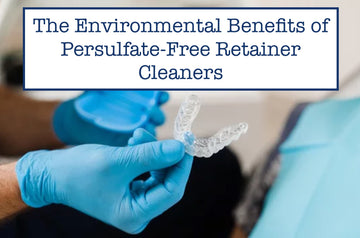 The Environmental Benefits of Persulfate-Free Retainer Cleaners