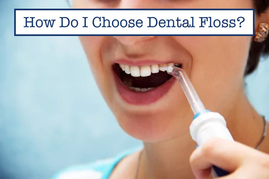 How Do I Choose Dental Floss?