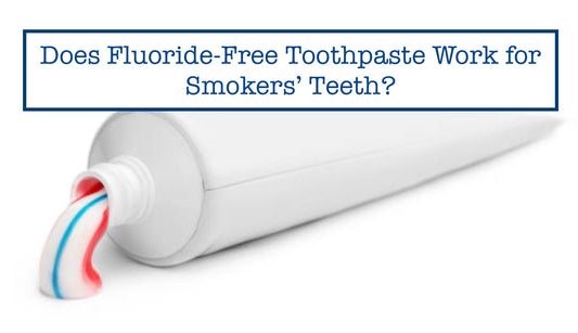 Fluoride-Free Toothpaste