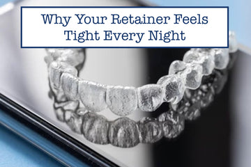 Why Your Retainer Feels Tight Every Night