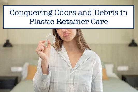 plastic retainer care