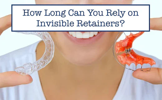 How Long Can You Rely on Invisible Retainers? – B.WEISS Health