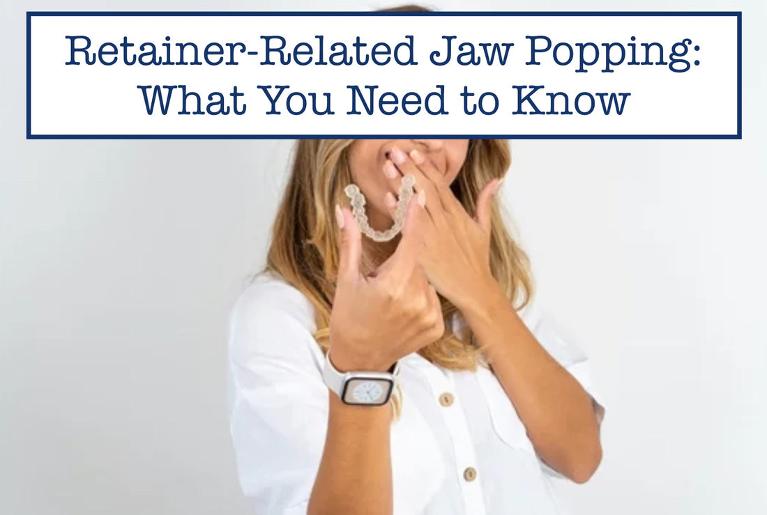 Retainer-Related Jaw Popping