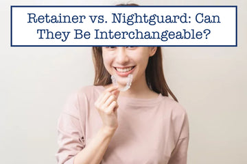 Retainer vs. Nightguard: Can They Be Interchangeable?