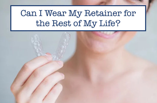 Do I Have to Wear My Retainer Forever? What If I Stop?