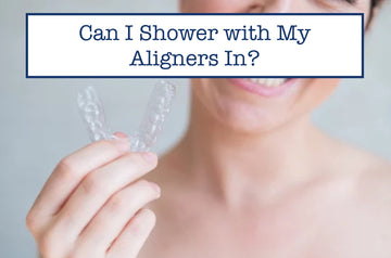 Can I Shower with My Aligners In?