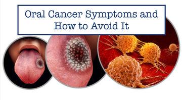 Oral Cancer Symptoms and How to Avoid It