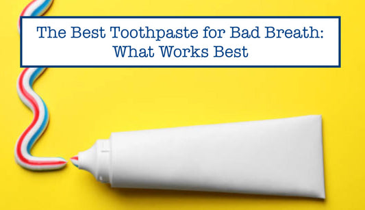 toothpaste for bad breath
