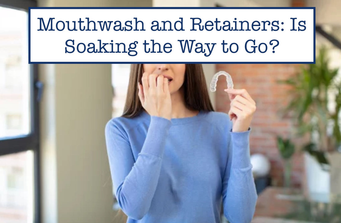 Soaking Retainers in Mouthwash