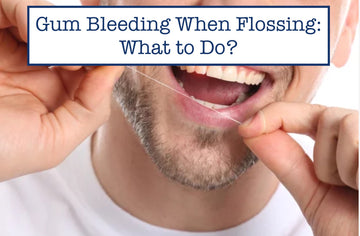 Gum Bleeding When Flossing: What to Do?