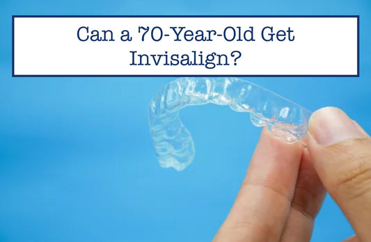 Can a 70-Year-Old Get Invisalign?