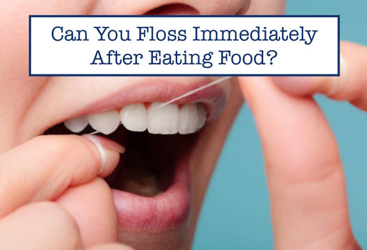 Can You Floss Immediately After Eating Food?