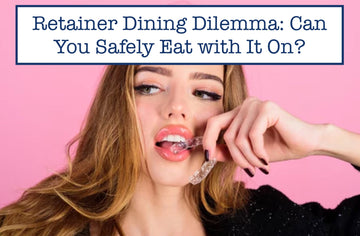 Retainer Dining Dilemma: Can You Safely Eat with It On?