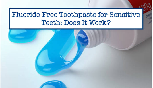 Fluoride-Free Toothpaste