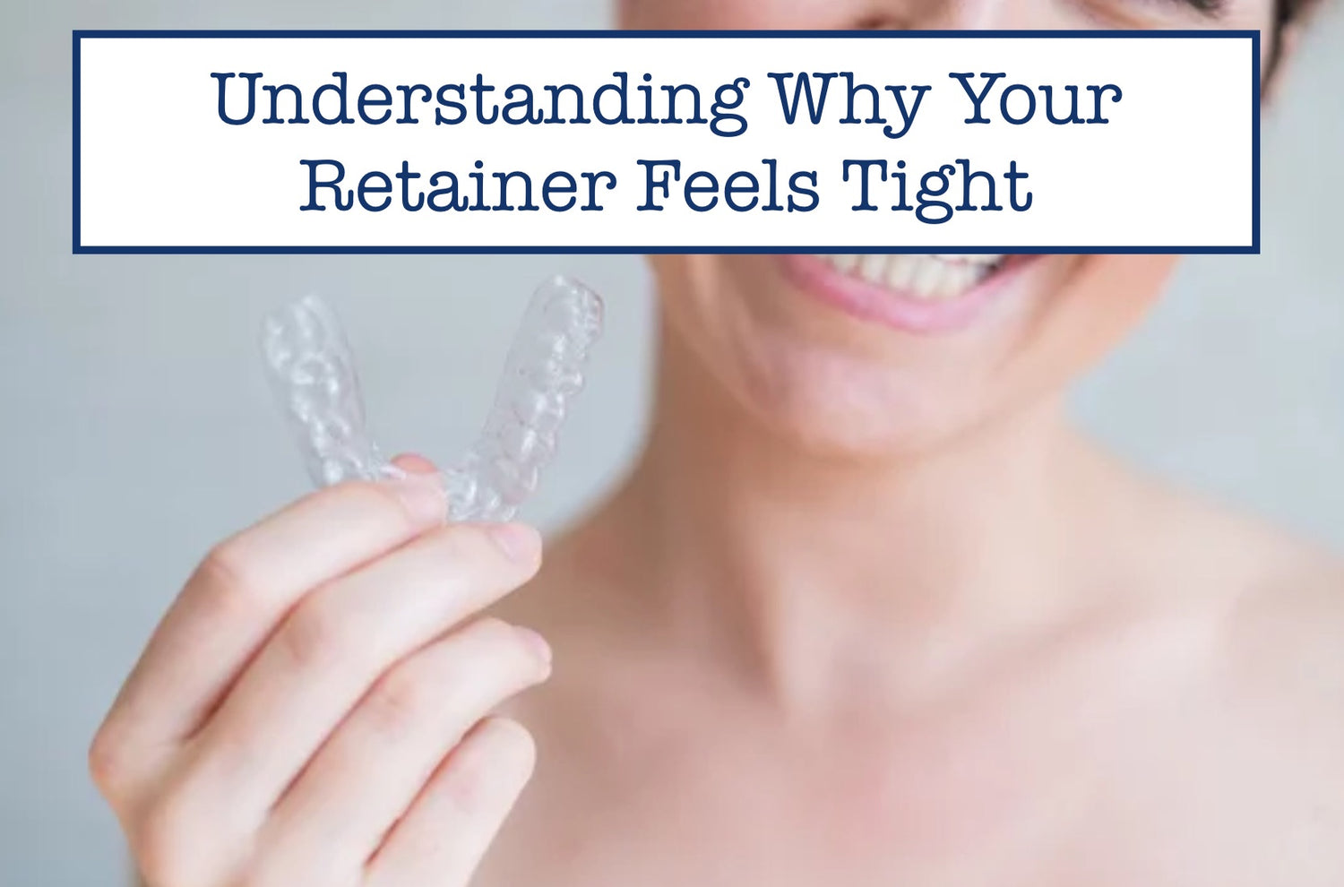 Why Your Retainer Feels Tight and How to Fix It – B.WEISS Water Flosser